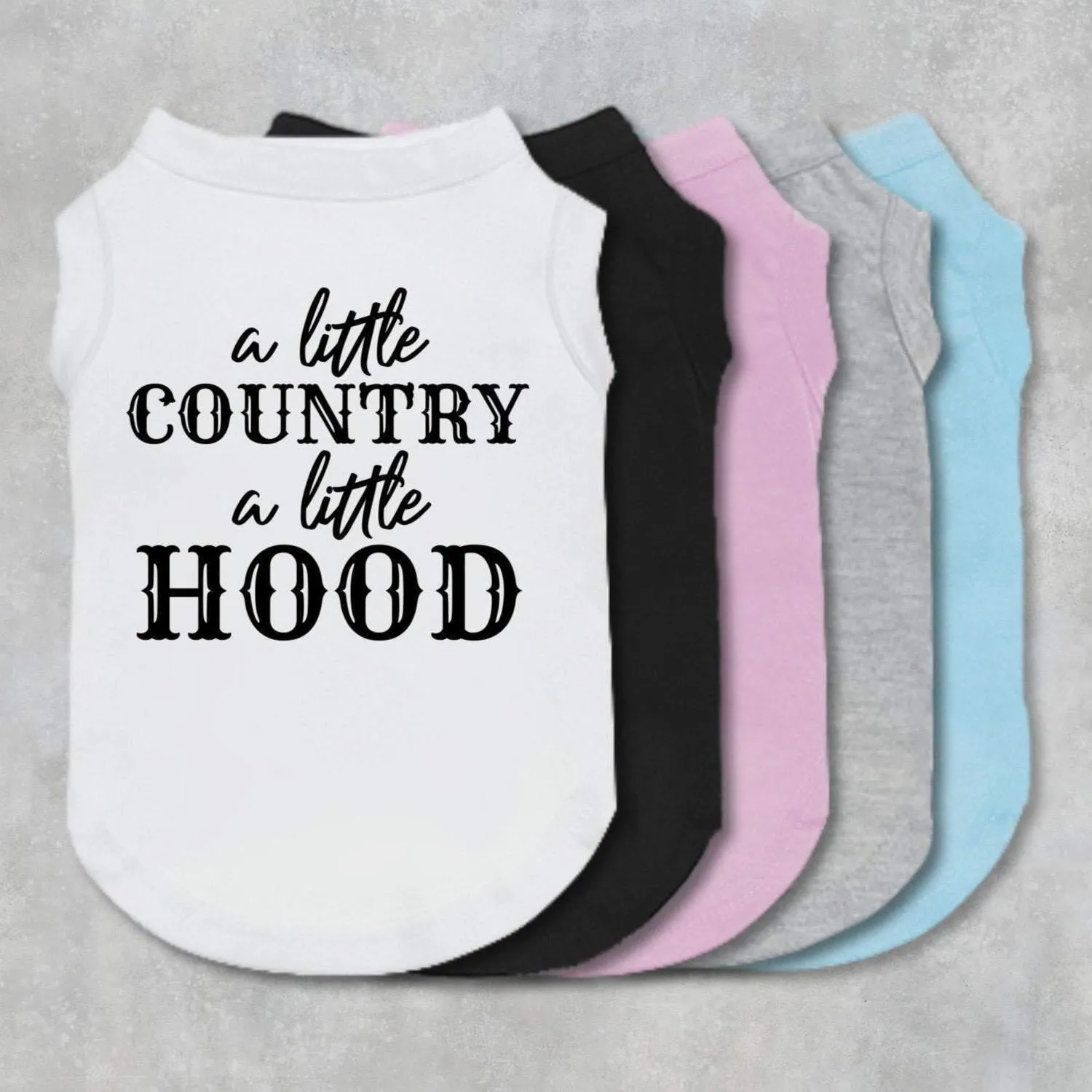 A Little Country A Little Hood Pet Shirt