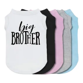 Big Brother Pet Shirt