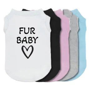 Fur Baby w/ Heart Pet Shirt