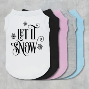 Let It Snow Pet Shirt