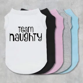 Team Naughty Pet Shirt